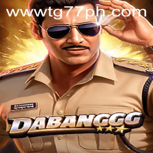 Exploring the Dynamic World of DABANGGG with TG77: A Thrilling Adventure Awaits