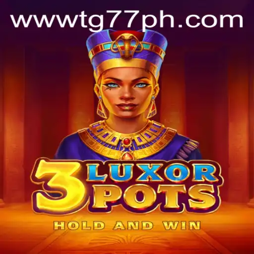 Discover the Adventure of 3LuxorPots